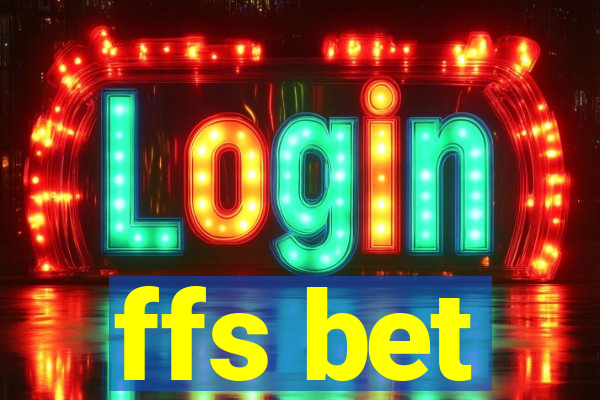 ffs bet